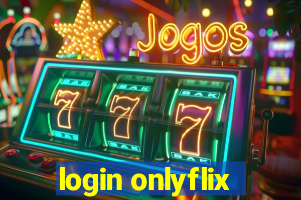 login onlyflix